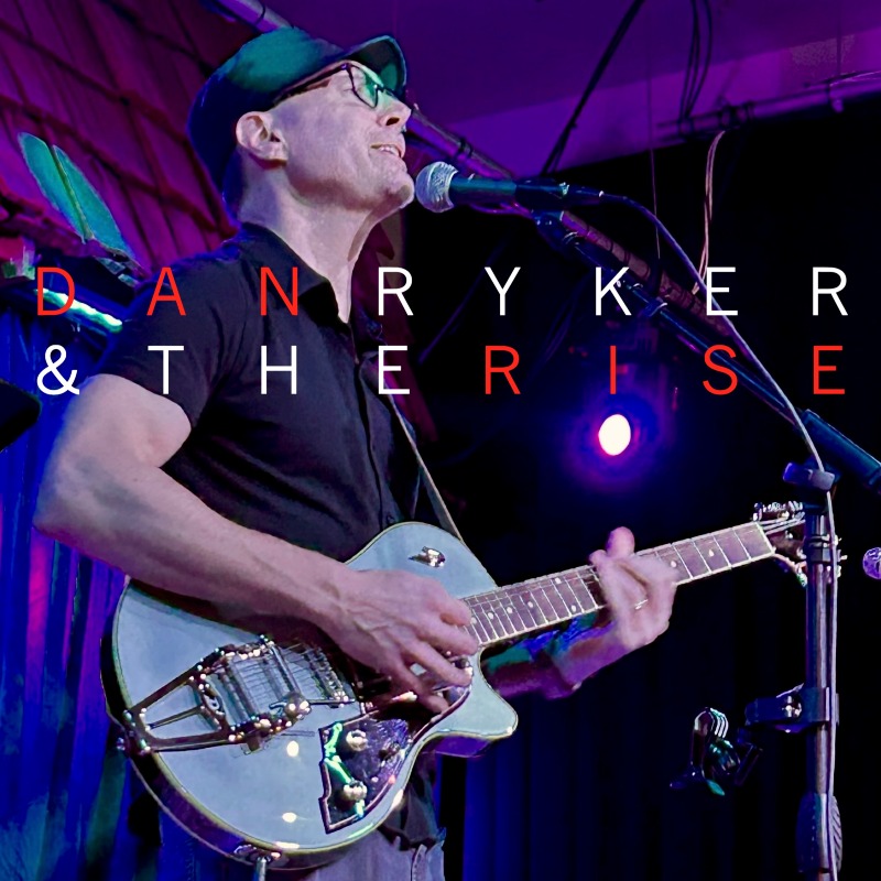 Dan Ryker & The Rise